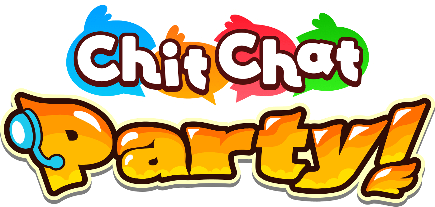 Chit Chat Party!